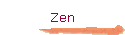 Zen