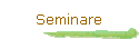Seminare