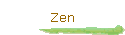 Zen